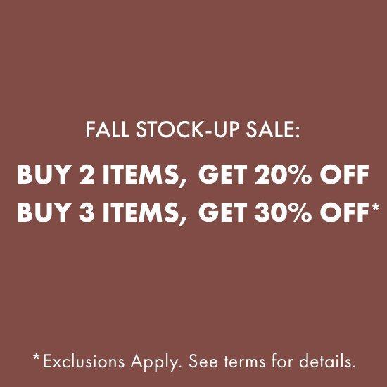 Buy 2 Items, Get 20% | Buy 3 Items, Get 30% Off*