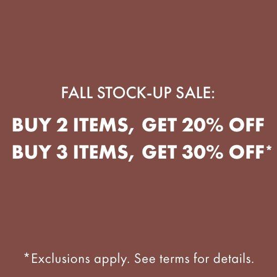 Buy 2 Items, Get 20% | Buy 3 Items, Get 30% Off*