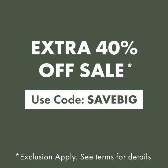 EXTRA 40% OFF SALE*