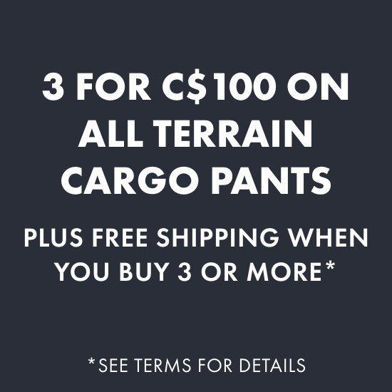 3 for C$100 on All Terrain Cargo Pants Plus free shipping when you buy 3 or more*