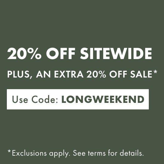 20% Off Sitewide Plus, an extra 20% Off Sale* - Shop Now