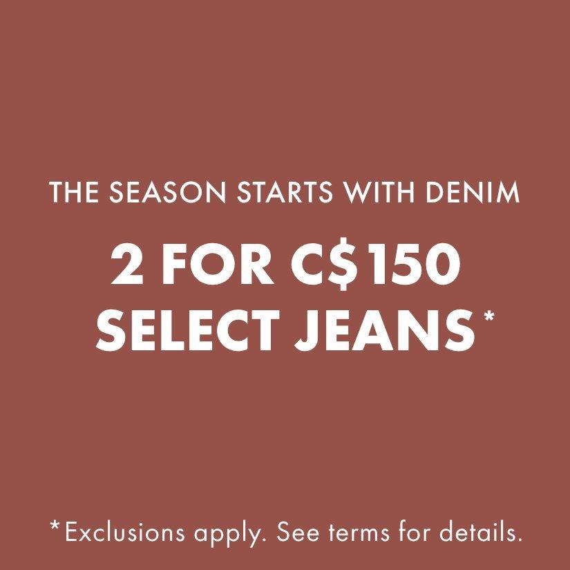 2 for $100 Select Jeans*