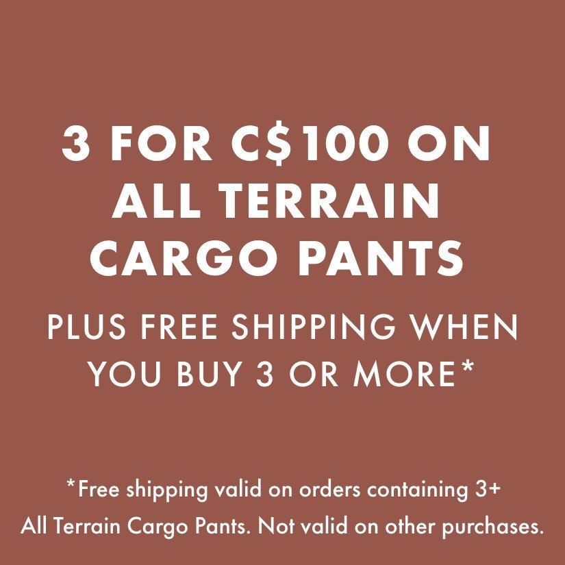3 for C$100 on All Terrain Cargo Pants*
