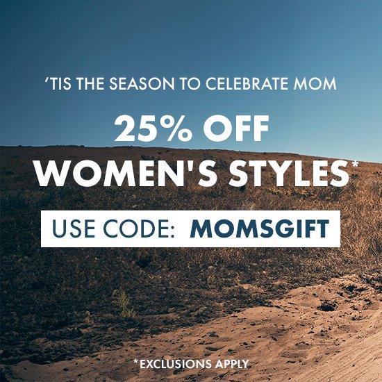 Up to 25% Off Women's Styles*